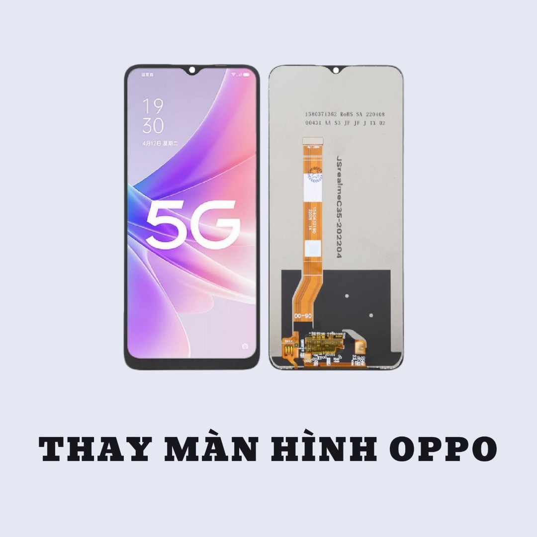 BẢNG GIÁ THAY MÀN HÌNH OPPO